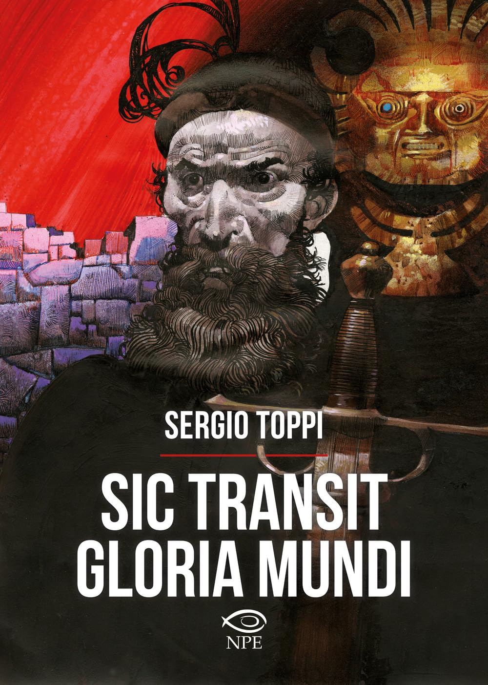 Sic transit gloria mundi. Ediz. a colori book