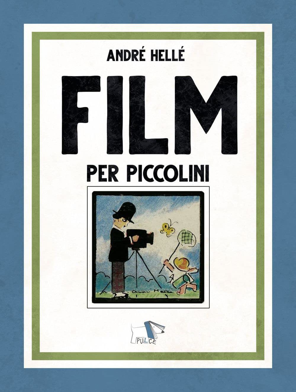 Film per piccolini. Ediz. a colori book