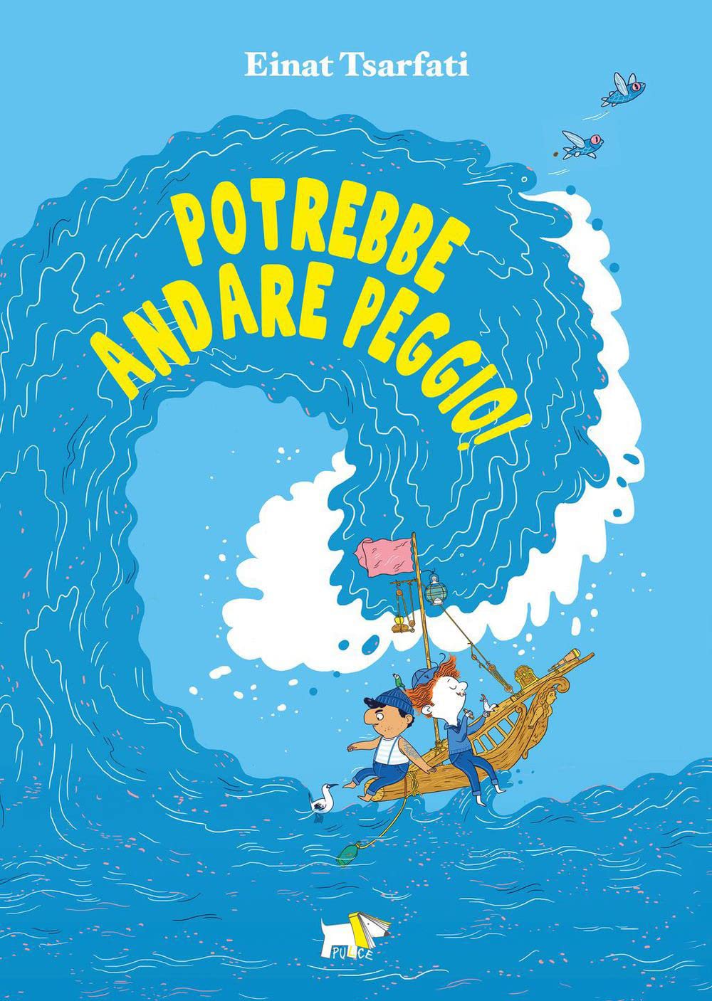 Potrebbe andare peggio! Ediz. a colori book