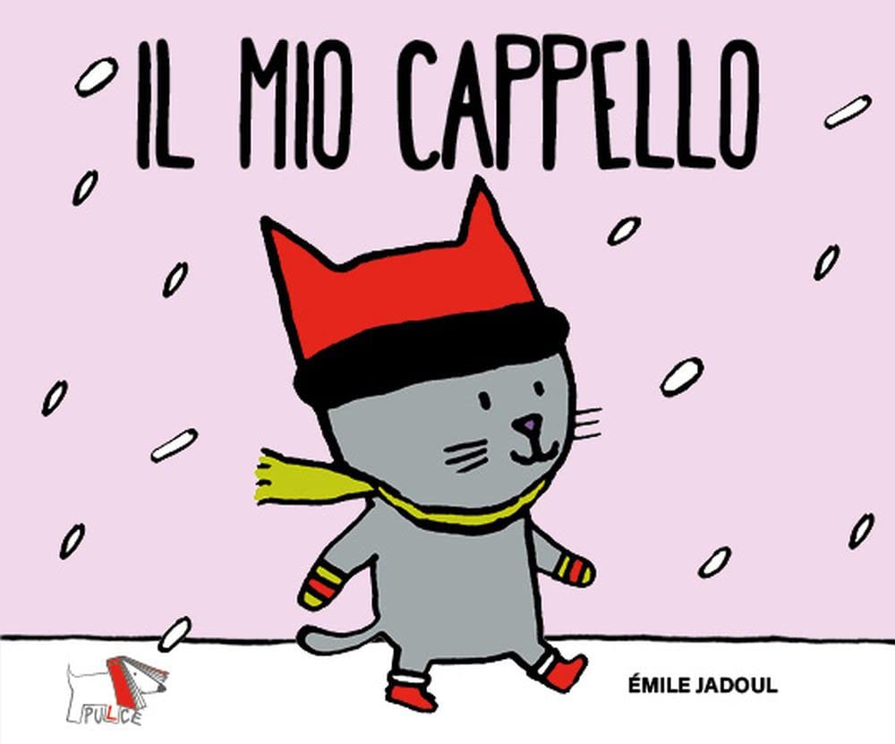 Il mio cappello. Ediz. a colori book