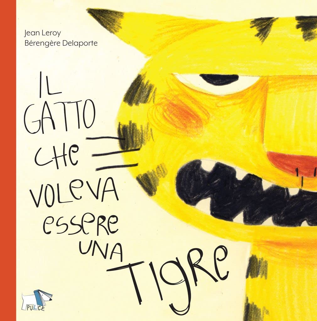 Il gatto che voleva essere una tigre. Ediz. a colori Children's books