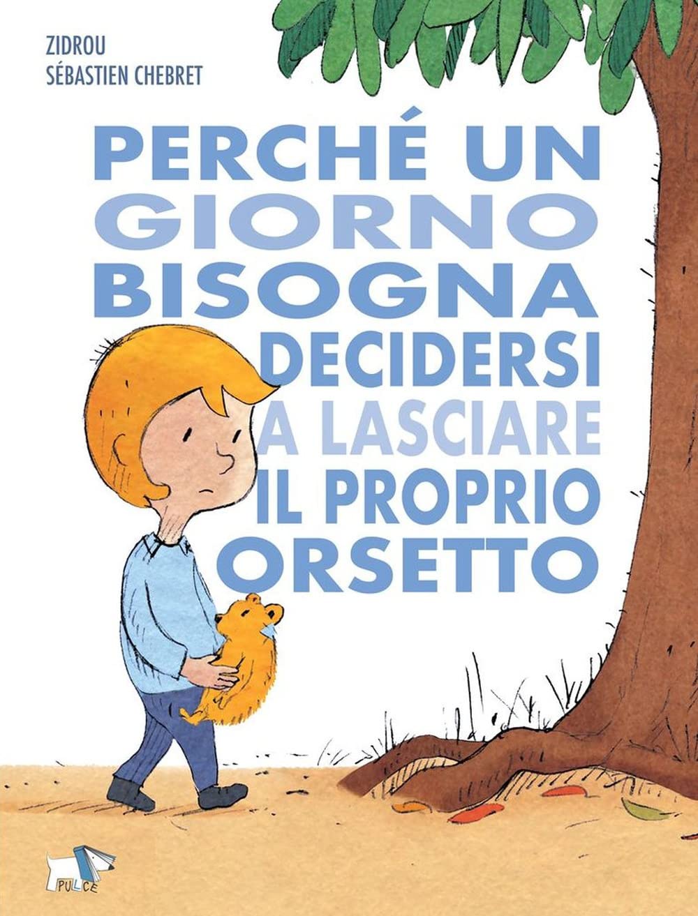 Perché un giorno bisogna decidersi a lasciare il proprio orsetto Non-fiction