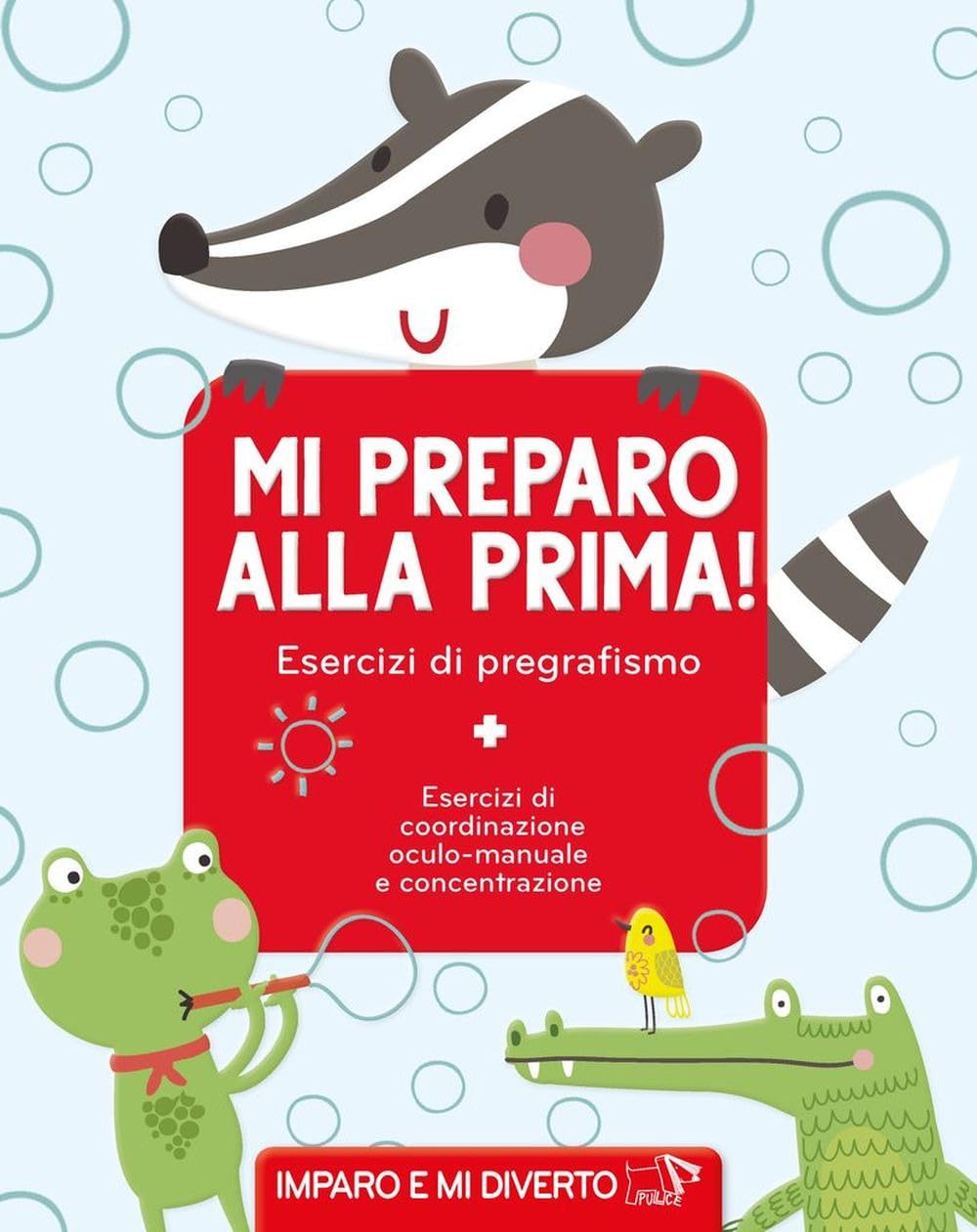 Mi preparo alla prima! Esercizi di pregrafismo. Ediz. a colori book
