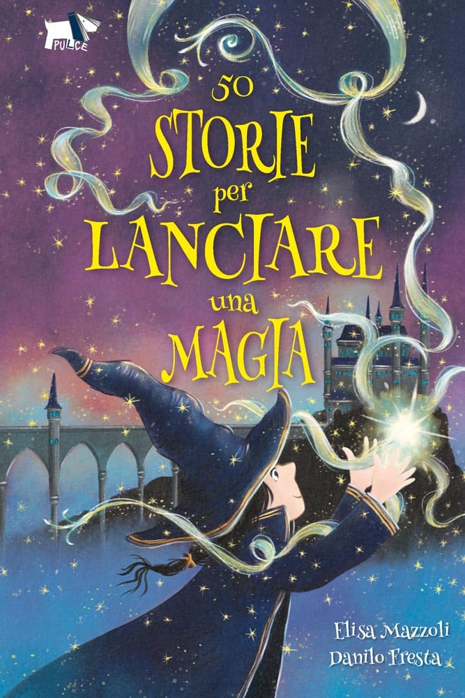 50 storie per lanciare una magia. Ediz. illustrata (Narrativa) Novels & Short Stories