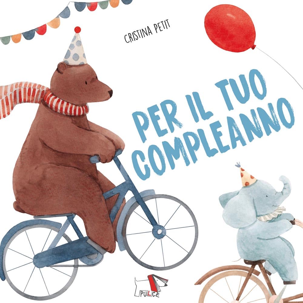 Per il tuo compleanno. Ediz. a colori book
