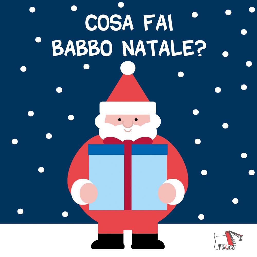 Cosa fai Babbo Natale? Ediz. a colori book