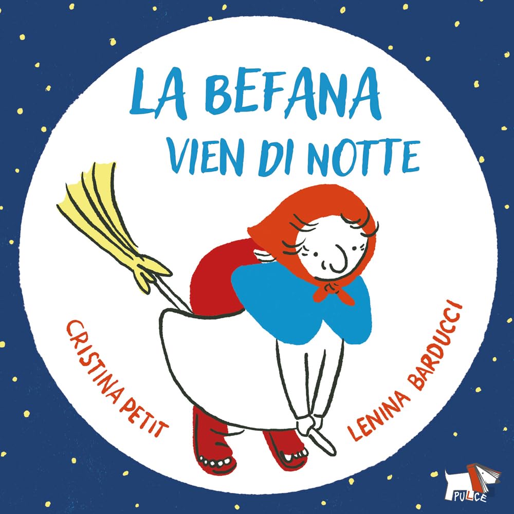 La Befana vien di notte. Ediz. a colori book