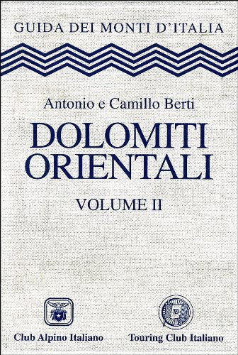 Dolomiti orientali (Vol. 2) (Guida dei monti d'Italia) Leisure, Home & Garden