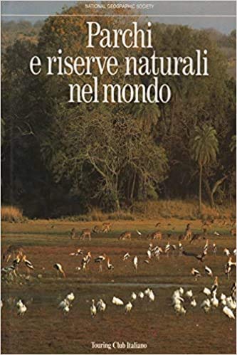 Parchi e riserve naturali nel mondo book