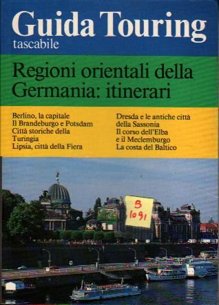 Regioni orientali della Germania: itinerari (Guida Touring tascabile) Leisure, Home & Garden