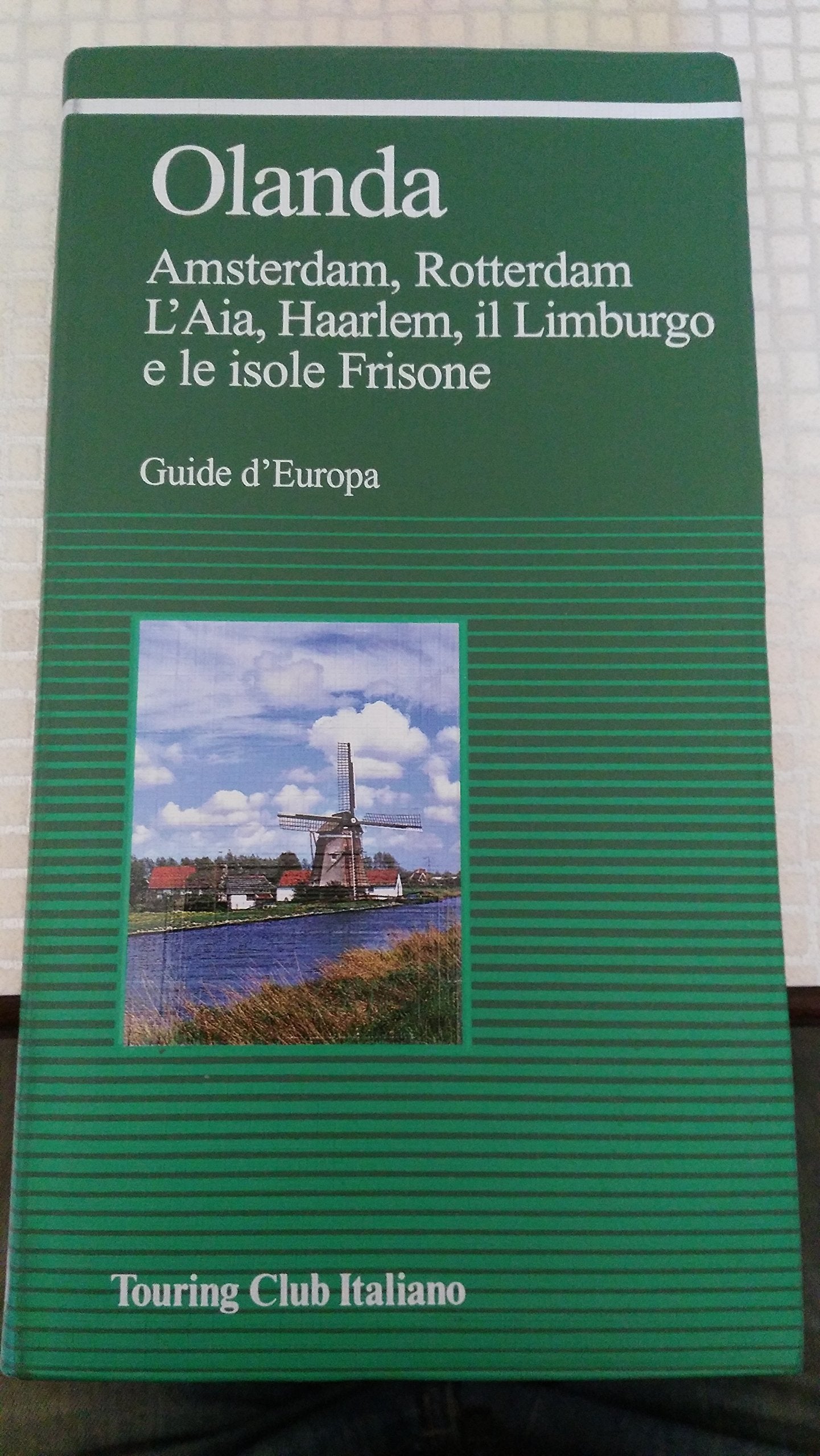 Olanda (Guide verdi d'Europa) Leisure, Home & Garden