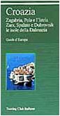 Croazia (Guide verdi d'Europa) Leisure, Home & Garden Books