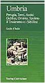 Umbria: Perugia, Terni, Assisi, Gubbio, Orvieto, Spoleto Il Trasimeno e I Sibillini Guide d'Italia book