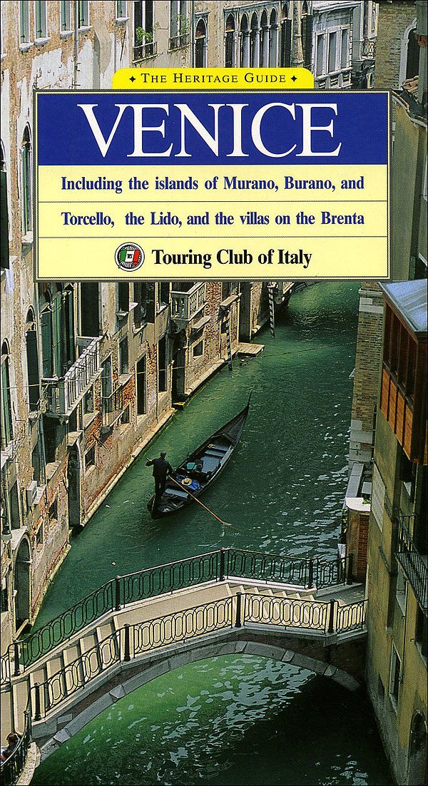 The Heritage Guide Venice: Including the Islands of Murano, Burano, and Torcello, the Lido, and the Villas on the Brenta (Heritage Guides) Leisure, Home & Garden