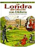 Nella Londra dell'Ottocento con Dickens (Visita la mia città) Non-fiction