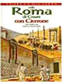 Nella Roma di Cesare con Cicerone (Visita la mia città) Non-fiction