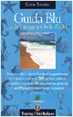Guida blu. Le 245 spiagge più belle d'Italia book