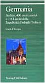 Germania. Berlino, 400 centri storici e i 16 Länder della Repubblica Federale Tedesca (Guide verdi d'Europa) Leisure, Home & Garden