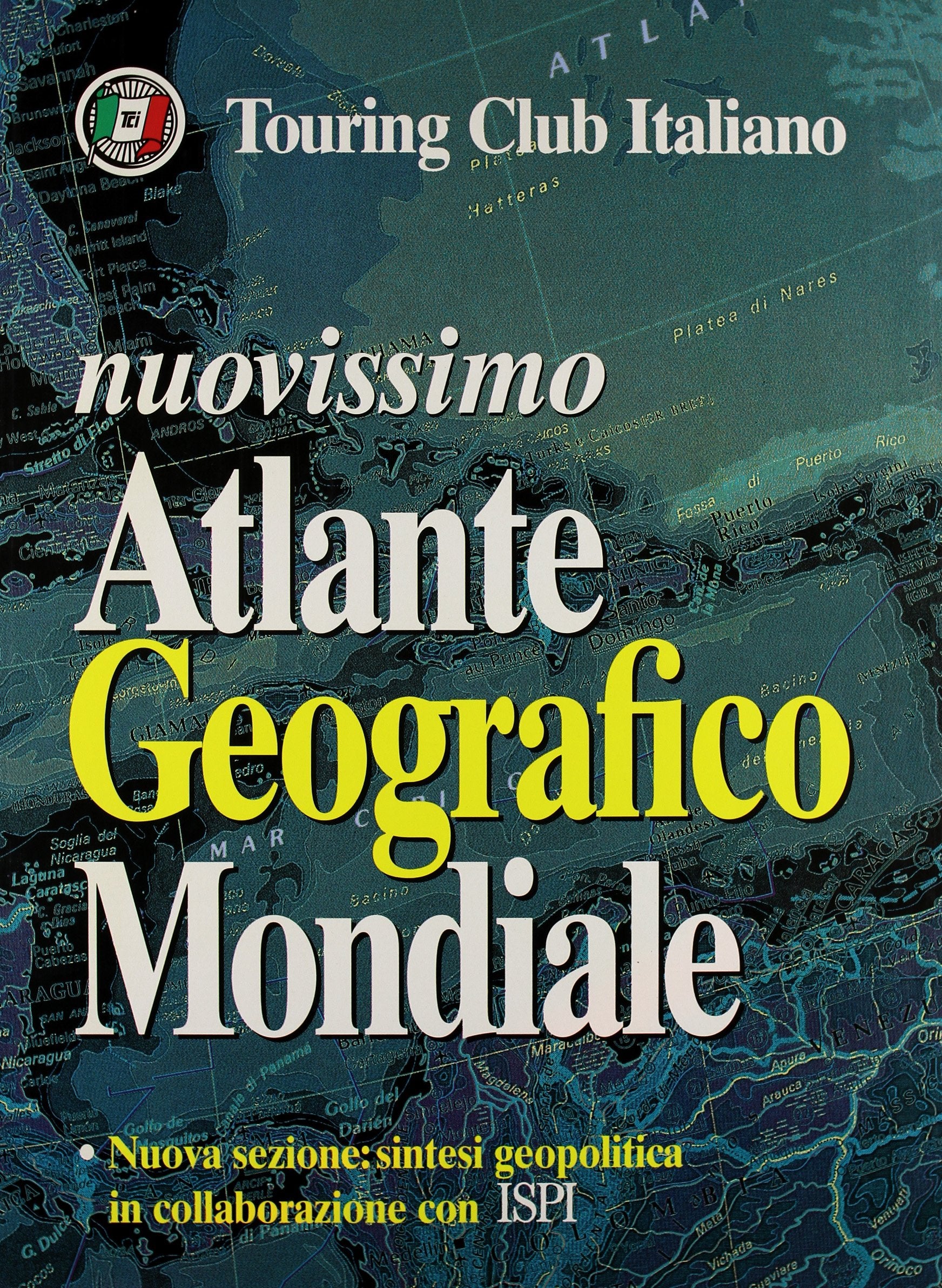 Nuovissimo atlante geografico mondiale (Atlanti geografici e tematici) Geology & Geography