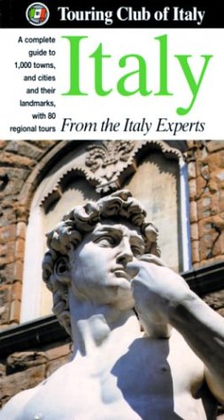 Italy from the Italy Experts: A Complete Guide to 1,000 Towns and Cities and Their Landmarks, With 80 Regional Tours Leisure, Home & Garden