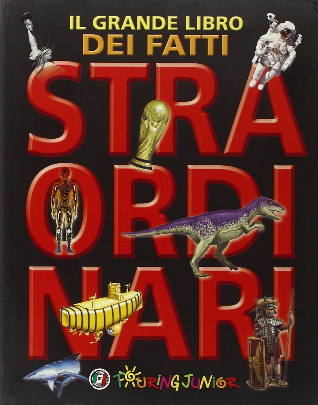 Il grande libro dei fatti straordinari (Divulgazione) Non-fiction