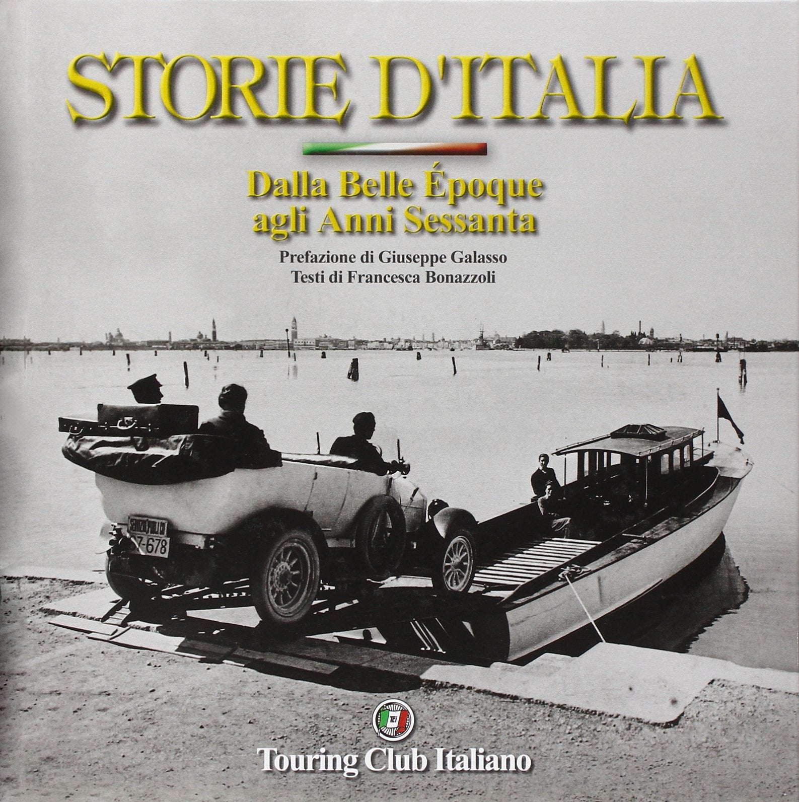 Storie d'Italia. Dalla Belle Époque agli anni Sessanta. Ediz. illustrata (Monografie) Politics & History