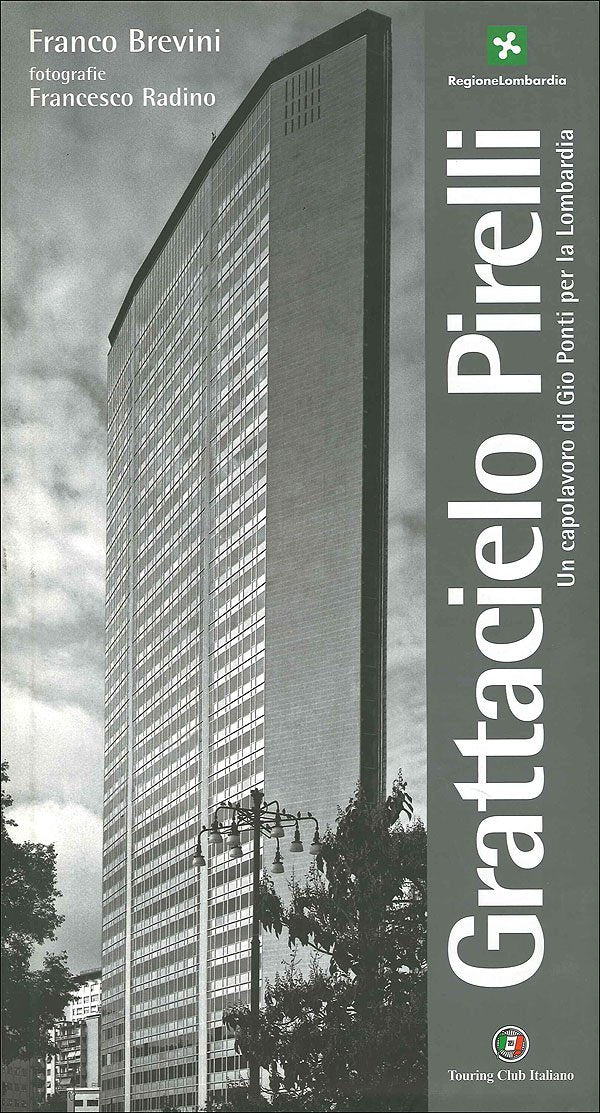 Grattacielo Pirelli. Un capolavoro di Giò Ponti per la Lombardia book