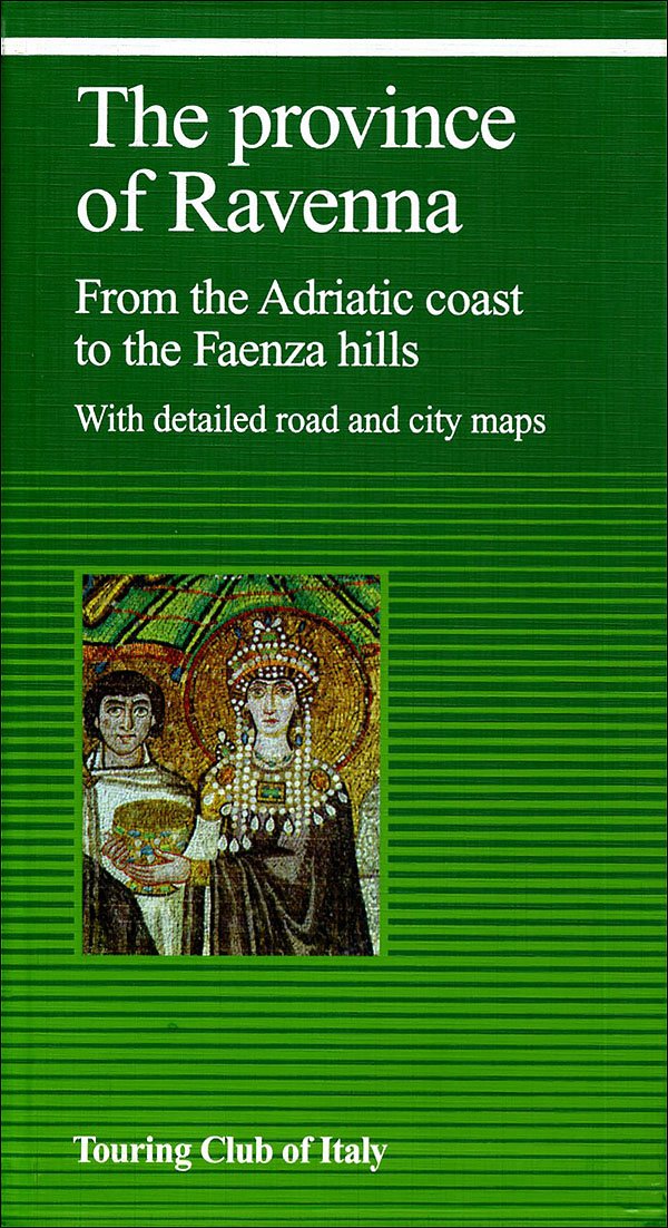 Ravenna and its province (Guide verdi d'Italia) Leisure, Home & Garden