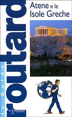 Atene e le isole greche (Guide Routard. Europa) Leisure, Home & Garden Books
