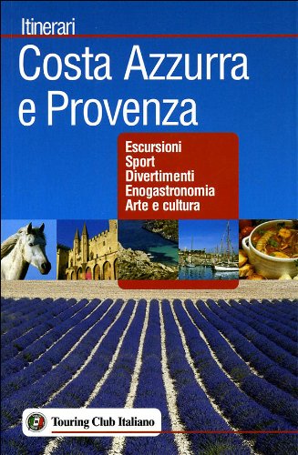 Costa Azzurra e Provenza (Itinerari) Leisure, Home & Garden