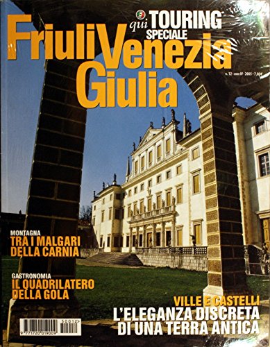 Friuli Venezia Giulia. La crisi dei cinquant'anni. Ediz. illustrata Politics & History