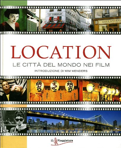 Location. Le città del mondo nei film book