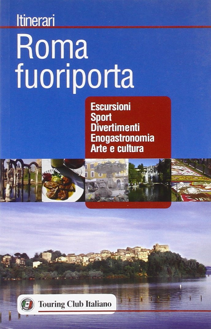 Roma fuoriporta. Ediz. illustrata (Itinerari) Leisure, Home & Garden Books