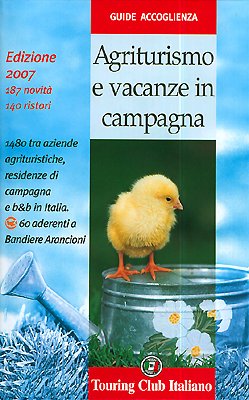 Agriturismo e vacanze in campagna 2007. Ediz. illustrata (Guide accoglienza) Leisure, Home & Garden
