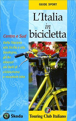 L'Italia in bicicletta. Centro e Sud. Dalla Toscana alla Sicilia e alla Sardegna, gli 80 itinerari più belli di cicloturismo e mountain bike Leisure, Home & Garden