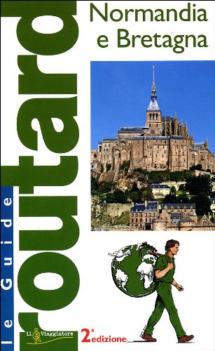 Normandia e Bretagna. Ediz. illustrata (Guide Routard. Europa) Leisure, Home & Garden