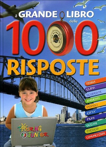 Il grande libro delle 1000 risposte. Ediz. illustrata (Enciclopedie e repertori) Tiptoi & Games
