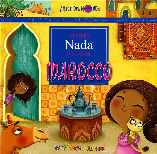 Io sono Nada e vivo in Marocco (Amici del mondo) Non-fiction