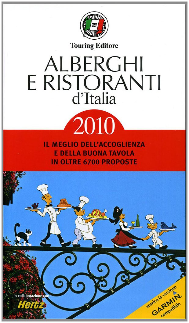 Alberghi e ristoranti d'Italia 2010 (Guide accoglienza) Leisure, Home & Garden