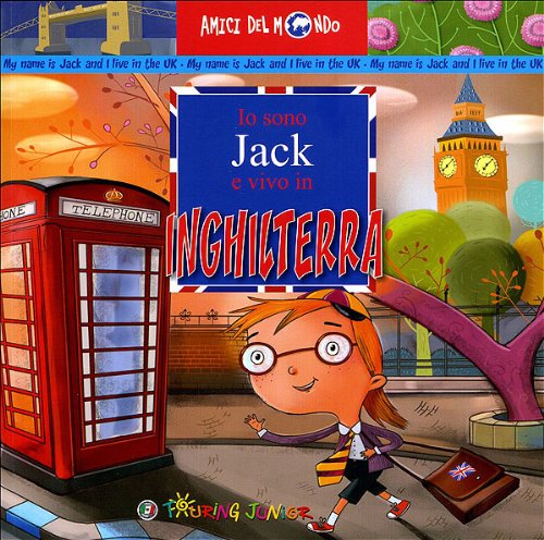 Io sono Jack e vivo in Inghilterra (Amici del mondo) Novels & Short Stories