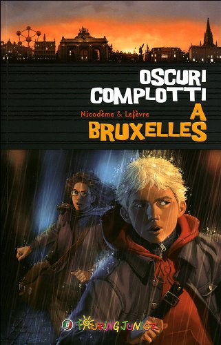 Oscuri complotti a Bruxelles. Un emozionante weekend nella capitale belga book