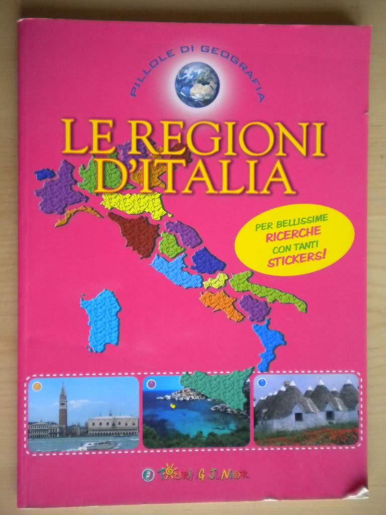 Le regioni d'Italia. Con adesivi. Ediz. illustrata book