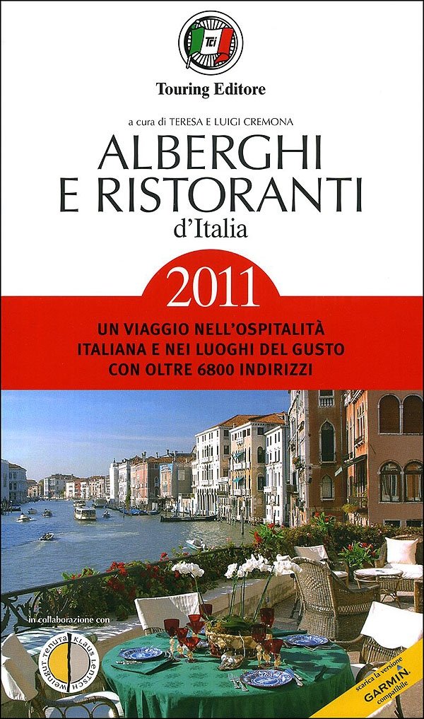Alberghi e ristoranti d'Italia 2011 Leisure, Home & Garden