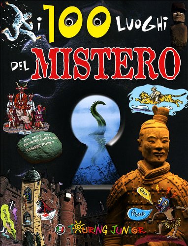 I 100 luoghi del mistero. Ediz. illustrata (Divulgazione) Non-fiction