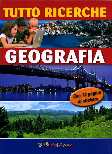 Tutto ricerche. Geografia. Con adesivi (Enciclopedie e repertori) Non-fiction