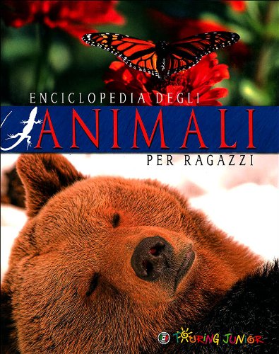 Enciclopedia degli animali per ragazzi. Ediz. illustrata book