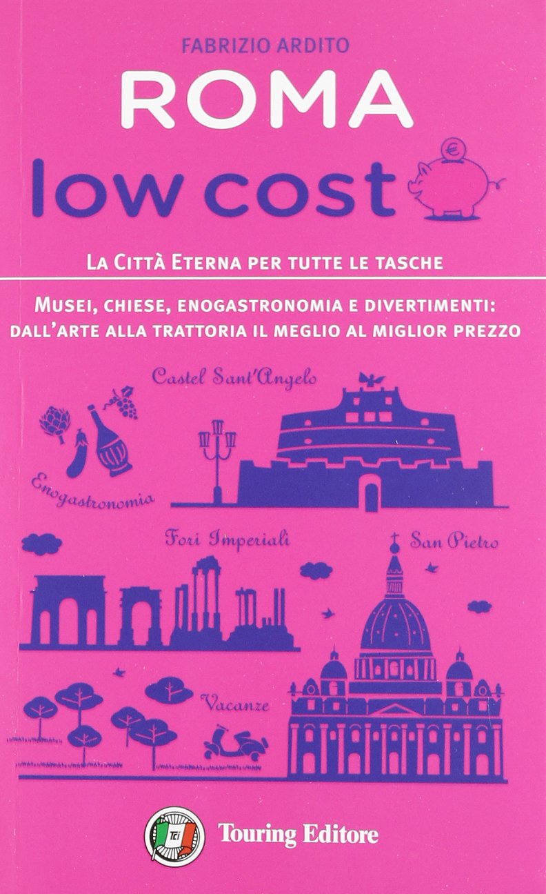 Roma low cost. La città eterna per tutte le tasche book