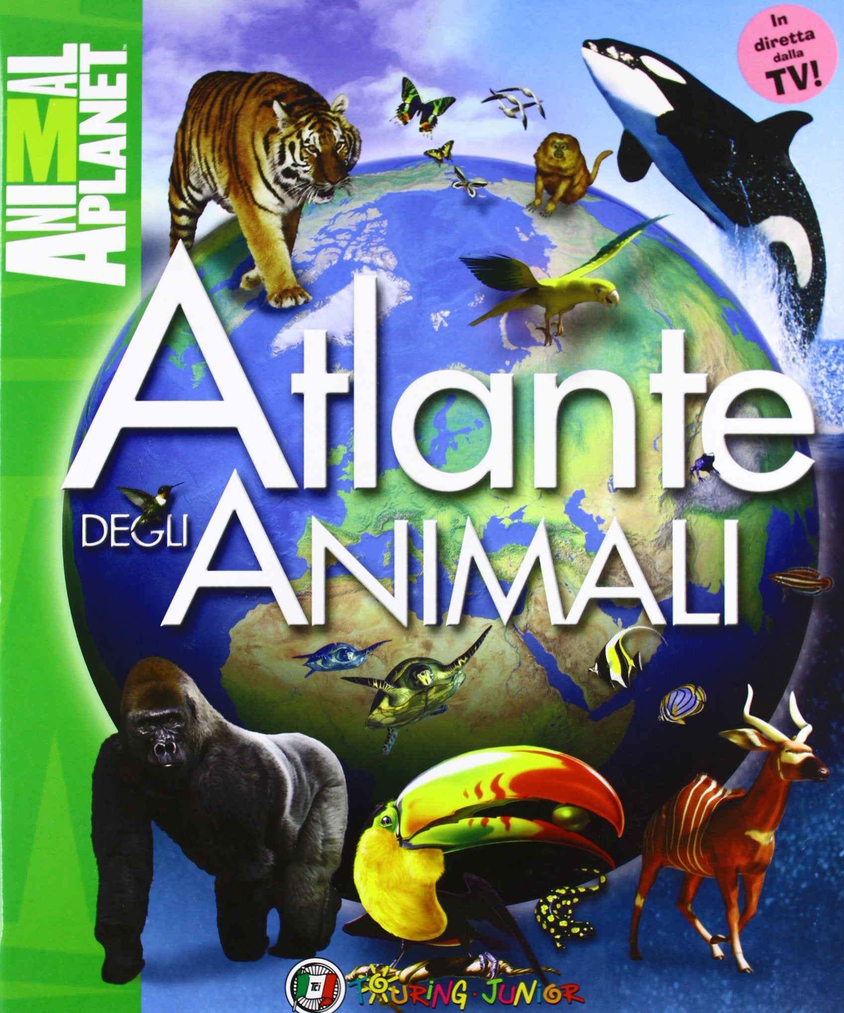 Atlante degli animali. In diretta dalla TV! book