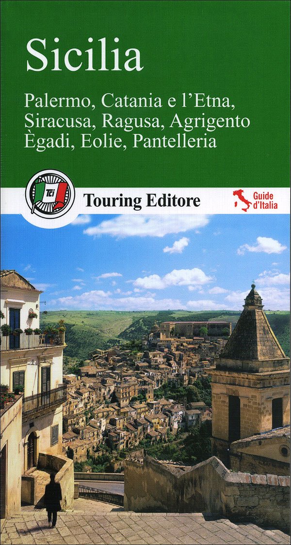 Sicilia. Palermo, Catania, e l'Etna, Siracusa, Ragusa, Agrigento, Egadi, Eolie, Pantelleria. Con guida alle informazioni pratiche Leisure, Home & Garden