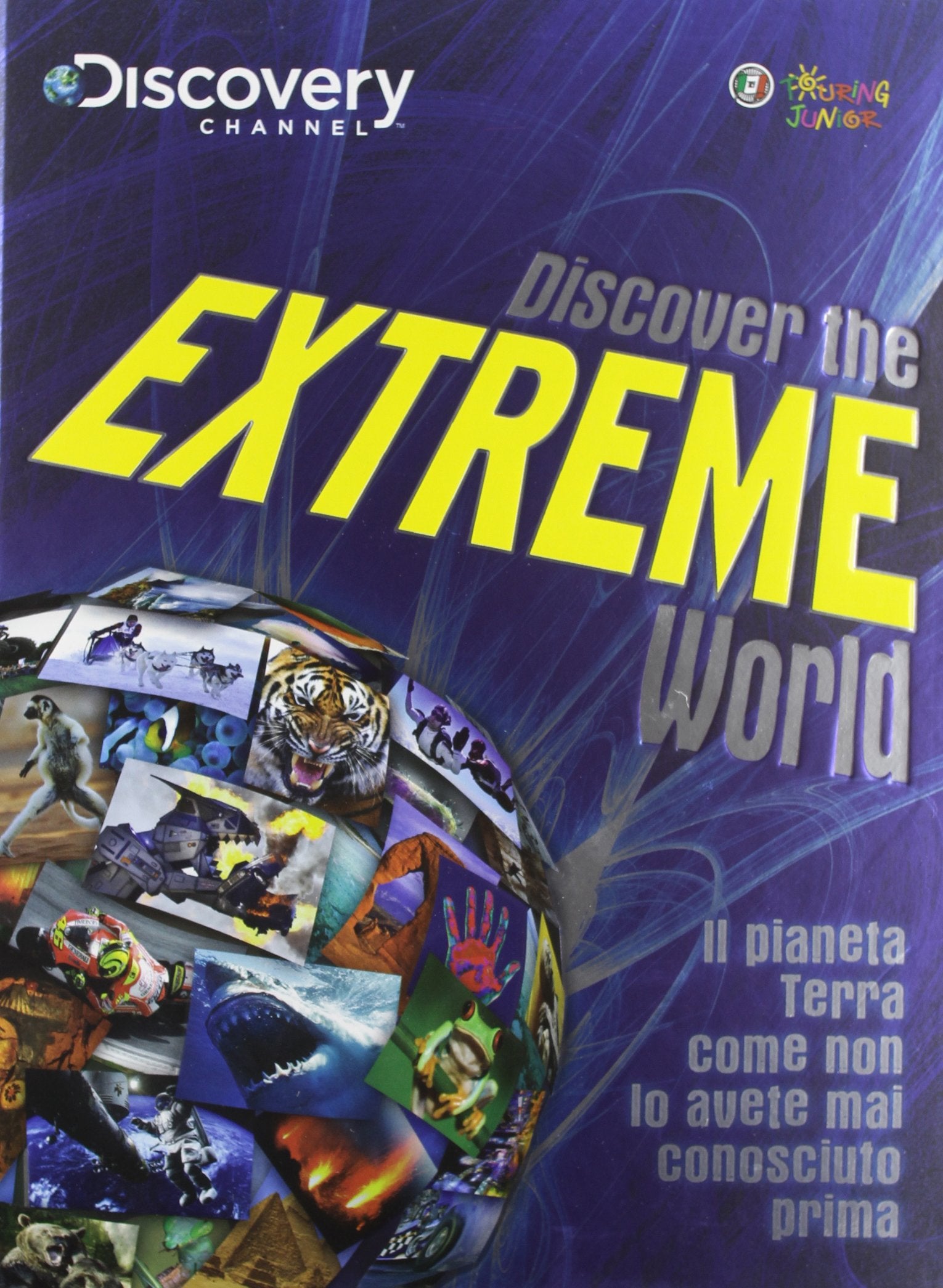 Discover the extreme world. Il pianeta Terra come non lo avete mai conosciuto prima Study Guides